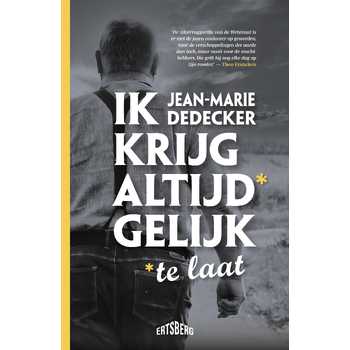 Ik krijg altijd* gelijk (Paperback) bij Singel 344