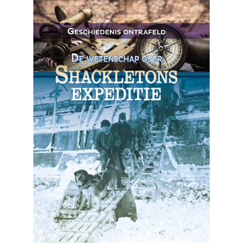 De wetenschap over Shackletons expeditie (Hardback) bij Singel 344