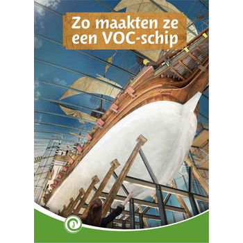 Zo maakten ze een VOC-schip (Hardback) bij Singel 344