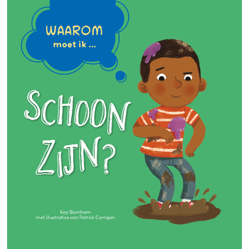 Waarom moet ik schoon zijn? (Hardback) bij Singel 344