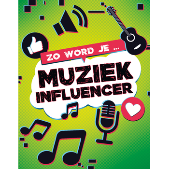 Zo word je muziek influencer (Hardback) bij Singel 344