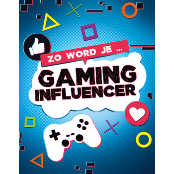 Zo word je gaming influencer (Hardback) bij Singel 344