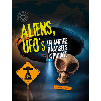 Aliens, ufo's en andere raadsels uit de ruimte (Hardback) bij Singel 344
