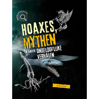 Hoaxes, mythen en andere ongelofelijke verhalen (Hardback) bij Singel 344