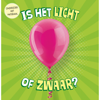 Is het licht of zwaar? (Hardback) bij Singel 344