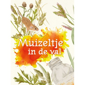 Muizeltje in de val (Hardback) bij Singel 344