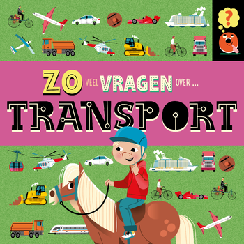 Zoveel vragen over transport (Hardback) bij Singel 344