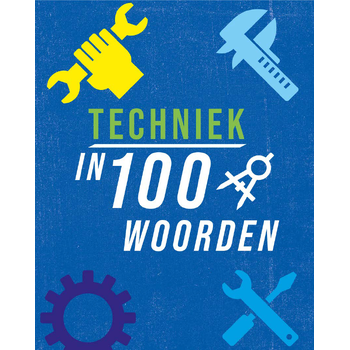 Techniek in 100 woorden (Hardback) bij Singel 344