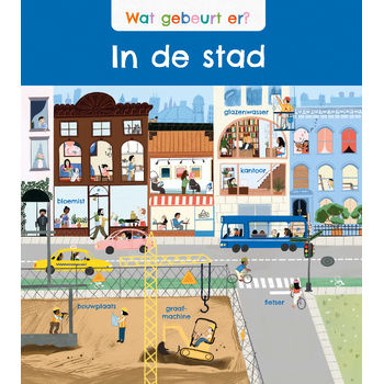 Wat gebeurt er? In de stad (Hardback) bij Singel 344