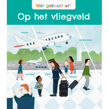 Wat gebeurt er? Op het vliegveld (Hardback) bij Singel 344