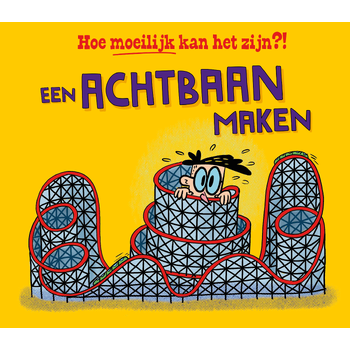 Een achtbaan maken (Hardback) bij Singel 344