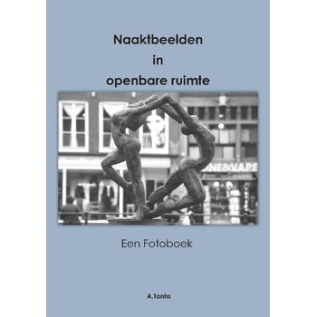 Naakt beelden in openbare ruimte (Paperback) bij Singel 344