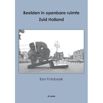 Beelden in openbare ruimte Zuid Holland (Paperback) bij Singel 344