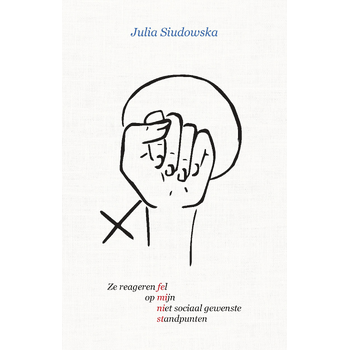 Ze reageren fel op mijn niet sociaal gewenste standpunten (Paperback) bij Singel 344