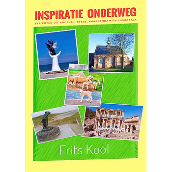 Inspiratie onderweg. Berichten uit Engelen, Efeze, Krabbendam en Soerabaja (Paperback) bij Singel 344