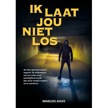 Ik laat jou niet los (Paperback) bij Singel 344