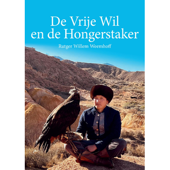 De Vrije Wil en de Hongerstaker (Paperback) bij Singel 344