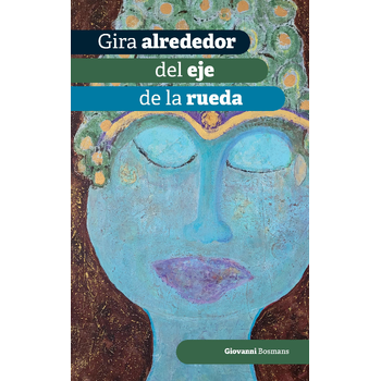 Gira alrederor del eje de la rueda (Paperback) bij Singel 344