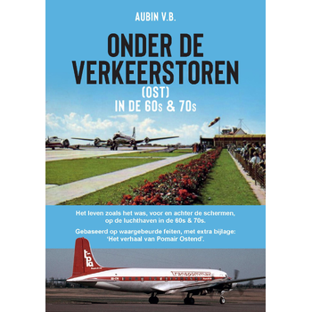 Onder de Verkeerstoren (OST) in de 60s & 70s (Paperback) bij Singel 344