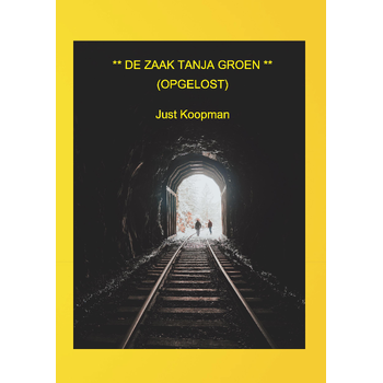 De zaak Tanja Groen (opgelost) (Paperback) bij Singel 344