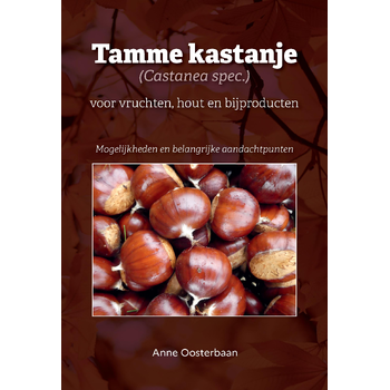 Tamme kastanje (Castanea spec.) voor vruchten, hout en bijproducten (Hardback) bij Singel 344