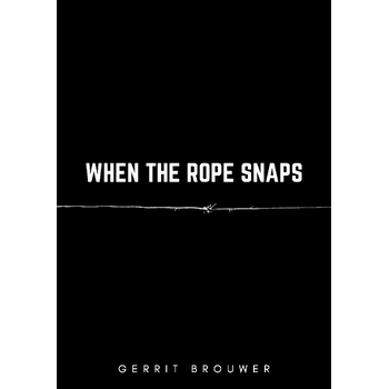 When the rope snaps (Paperback) bij Singel 344