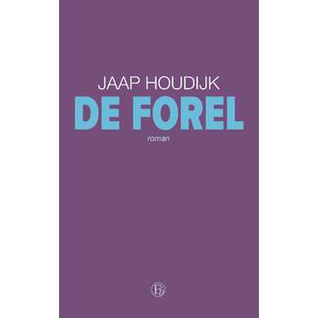 De Forel (Paperback) van Jaap Houdijk