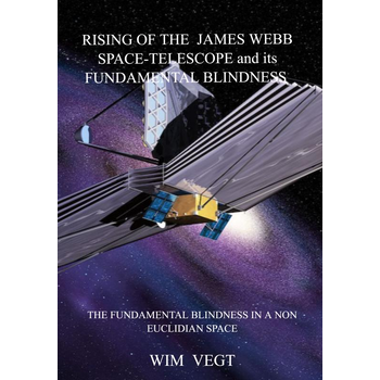 Rising of the James Webb Space-Telescope General Observer and its Fundamental Blindness (Hardback) bij Singel 344