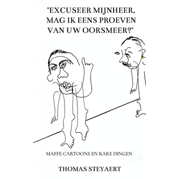 "Excuseer mijnheer, mag ik eens proeven van uw oorsmeer?" (Paperback) bij Singel 344