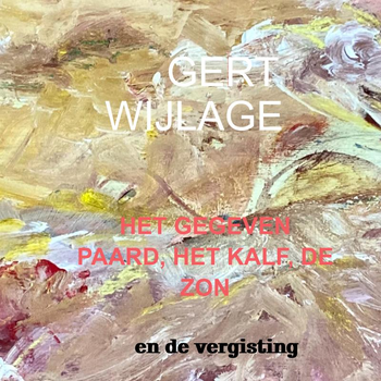 het gegeven paard, het kalf, de zon (Paperback) bij Singel 344