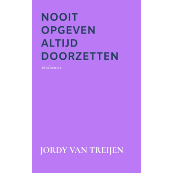 Nooit Opgeven Altijd Doorzetten (Paperback) bij Singel 344