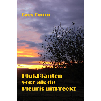 PlukPlanten voor als de Pleuris uitPreekt (Paperback) bij Singel 344