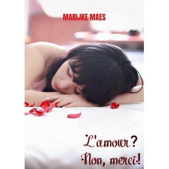 L'amour? Non, merci! (Paperback) bij Singel 344