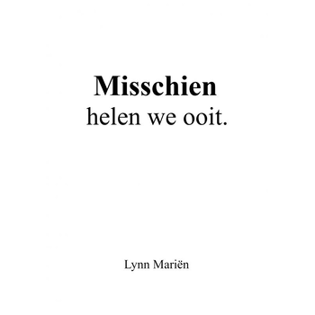 Misschien helen we ooit. (Paperback) bij Singel 344