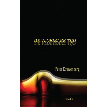De Vloeibare Tijd Deel 2 (Paperback) bij Singel 344