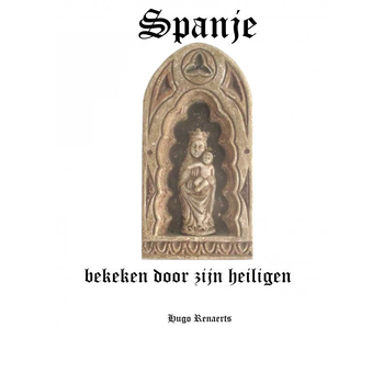 Spanje, bekeken door zijn heiligen (Paperback) bij Singel 344