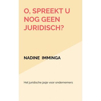 O, spreekt u nog geen juridisch? (Paperback) bij Singel 344