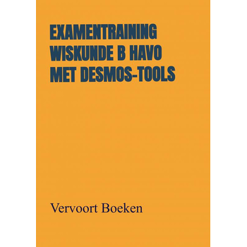 Examentraining Wiskunde B HAVO met Desmos-tools (Paperback) bij Singel 344