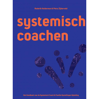 Systemisch Coachen - Roderik Kelderman & Petra Zijderveld - Het NLP Instituut (Hardback) bij Singel 344