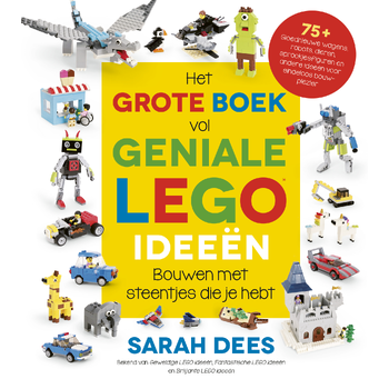 Het grote boek vol geniale LEGO ideeën (Hardback) bij Singel 344