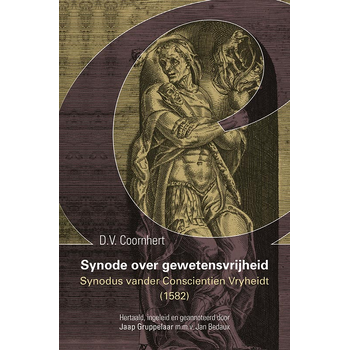 Synode over gewetensvrijheid (1582) (Paperback) bij Singel 344
