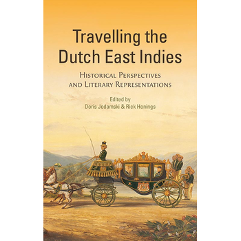 Travelling the Dutch East Indies (Paperback) bij Singel 344