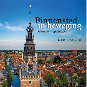 Binnenstad in beweging (Hardback) bij Singel 344
