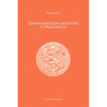 Commissarissen-deciseurs te Maastricht (Paperback) bij Singel 344