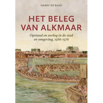 Het beleg van Alkmaar (Hardback) bij Singel 344