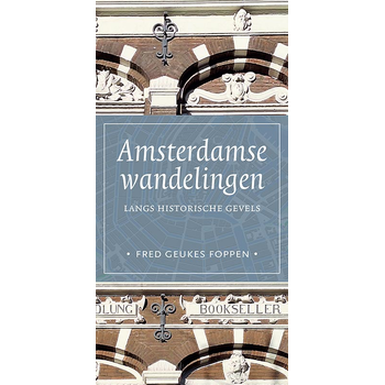 Amsterdamse wandelingen langs historische gevels (Paperback) bij Singel 344