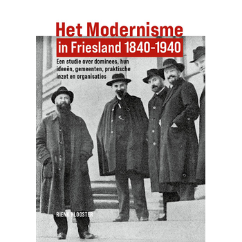 Het Modernisme in Friesland 1840-1940 (Paperback) bij Singel 344