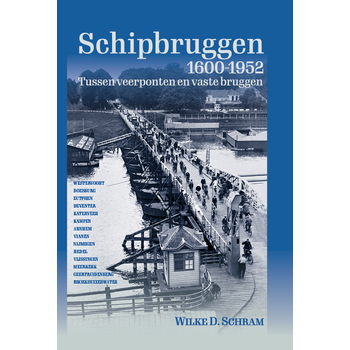 Schipbruggen 1600-1952 (Hardback) bij Singel 344