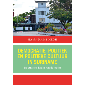 Democratie, politiek en politieke cultuur in Suriname (Hardback) bij Singel 344