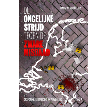 De ongelijke strijd tegen de zware misdaad (Paperback) bij Singel 344